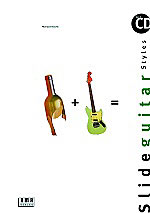 Slide Guitar Styles inkl. CD für Akustik- oder E-Gitarre