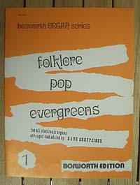 Folklore, Pop und Evergreens für elekt. Orgel Bd 1