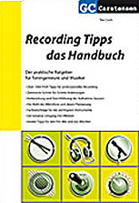 Recording Tipps - das Handbuch, Carstensen Verlag