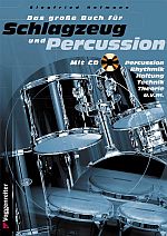 Das große Buch für Schlagzeug und Percussion + CD