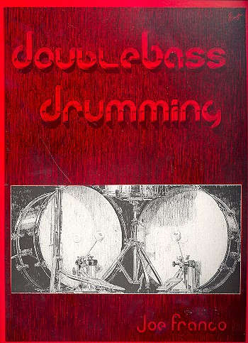 Double Bass Drumming - Joe Franco