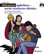 Gitarre spielen mein schönstes Hobby Bd.1 + CD