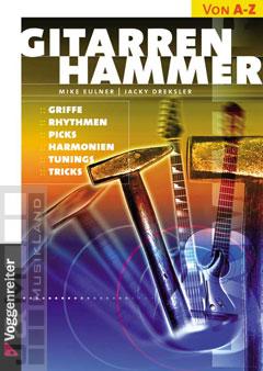 Gitarrenhammer - Mike Eulner, Jacky Dreksler