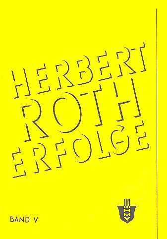 Herbert Roth: Erfolge Bd.5