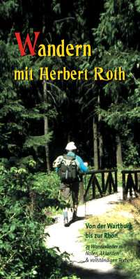 Herbert Roth: Wandern mit Herbert Roth