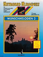 Keyboard Klangwelt - Wunschmelodien 2