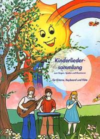 Kinderliedersammlung für Gitarre, Keyboard und Flöte