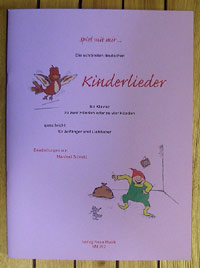 Spiel mit mir ... die schönsten deutschen Kinderlieder für Klavier