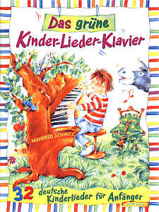Schmitz, Manfred: Das grüne Kinder-Lieder-Klavier