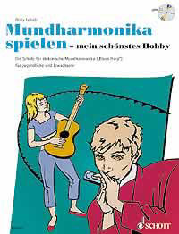 Mundharmonika spielen - mein schönstes Hobby inkl. CD