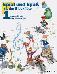 Spiel und Spaß mit der Blockflöte - Spielbuch Band 1