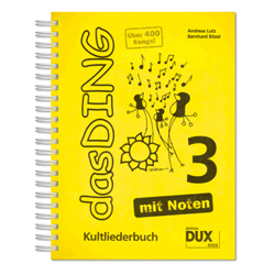 DUX Das Ding Band 3 mit Noten - Kultliederbuch