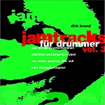 JAMTRACKS III FÜR DRUMMER - Dirk Brand